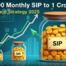 500 Monthly SIP Se ₹1 Crore Kaise Banayein