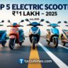 Top 5 Electric Scooters Under ₹1 Lakh
